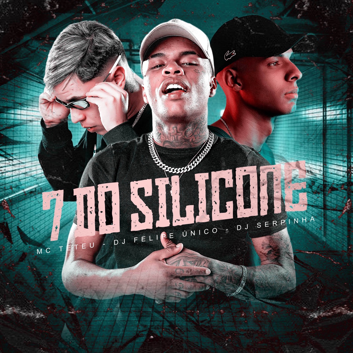 7 Do Silicone - Single by DJ Felipe Único, MC Teteu & Dj Serpinha album cover