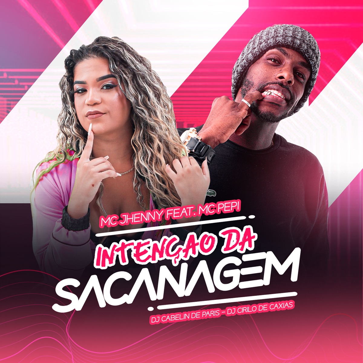 Intenção da Sacanagem - Single by MC PEPI, mc jhenny, DJ CIRILO DE CAXIAS & Dj Cabelin de Paris album cover