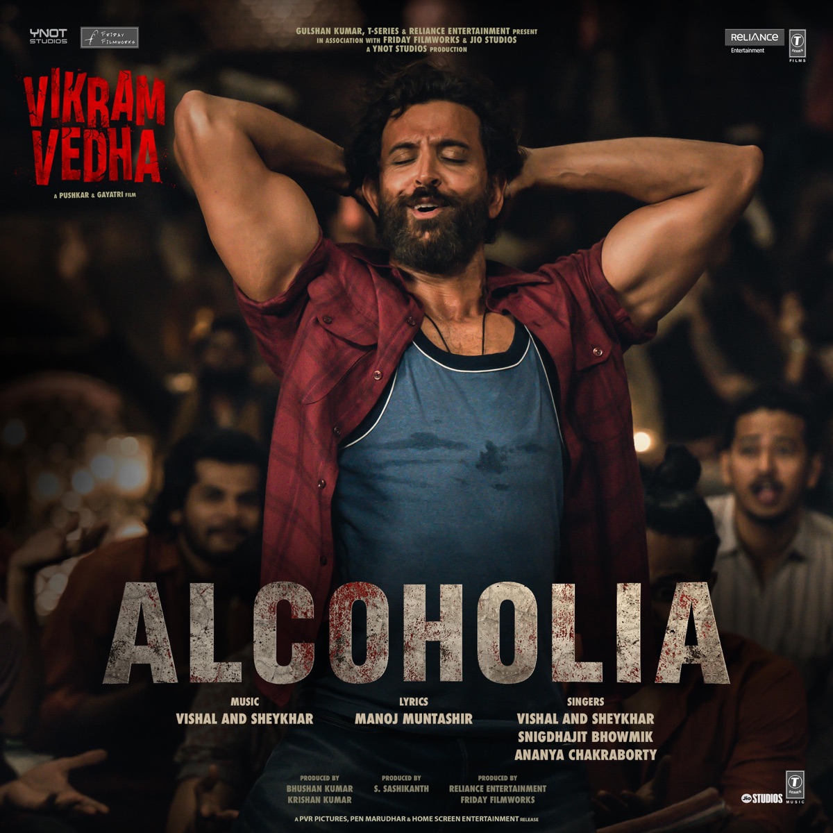 Alcoholia (From "Vikram Vedha") - Single by Vishal-Sheykhar, Snigdhajit Bhowmik, Ananya Chakraborty & Manoj Muntashir album cover