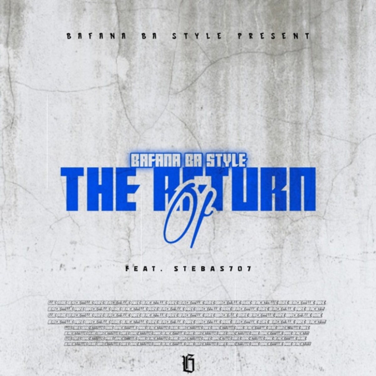 The Return of Bafana Ba Style (feat. Stebas707) - Single by Sdala Deep album cover