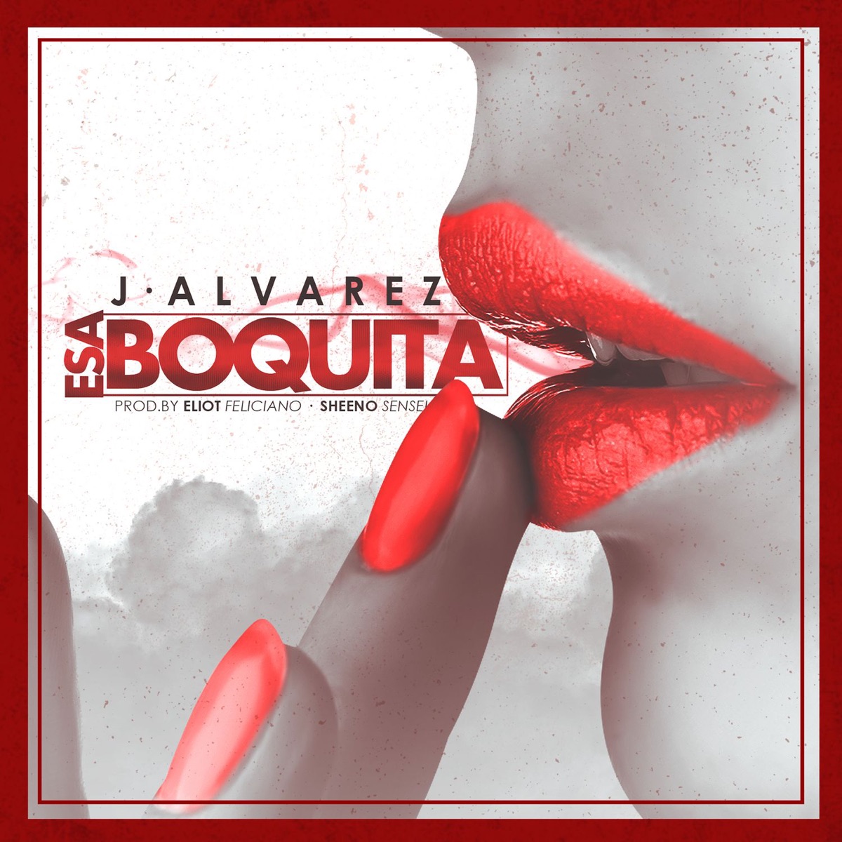 Esa Boquita - Single by J Alvarez album cover