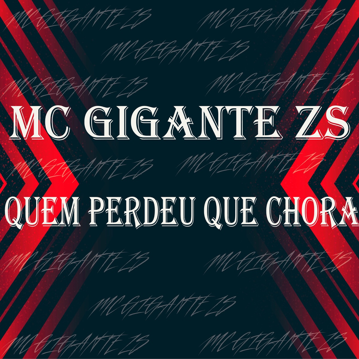 Quem Perdeu Que Chora - Single by Mc Gigante zs album cover
