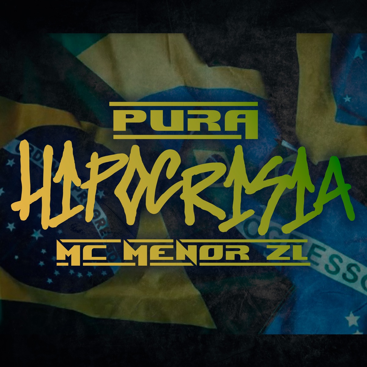 Pura Hipocrisia - Single by MC Menor ZL album cover