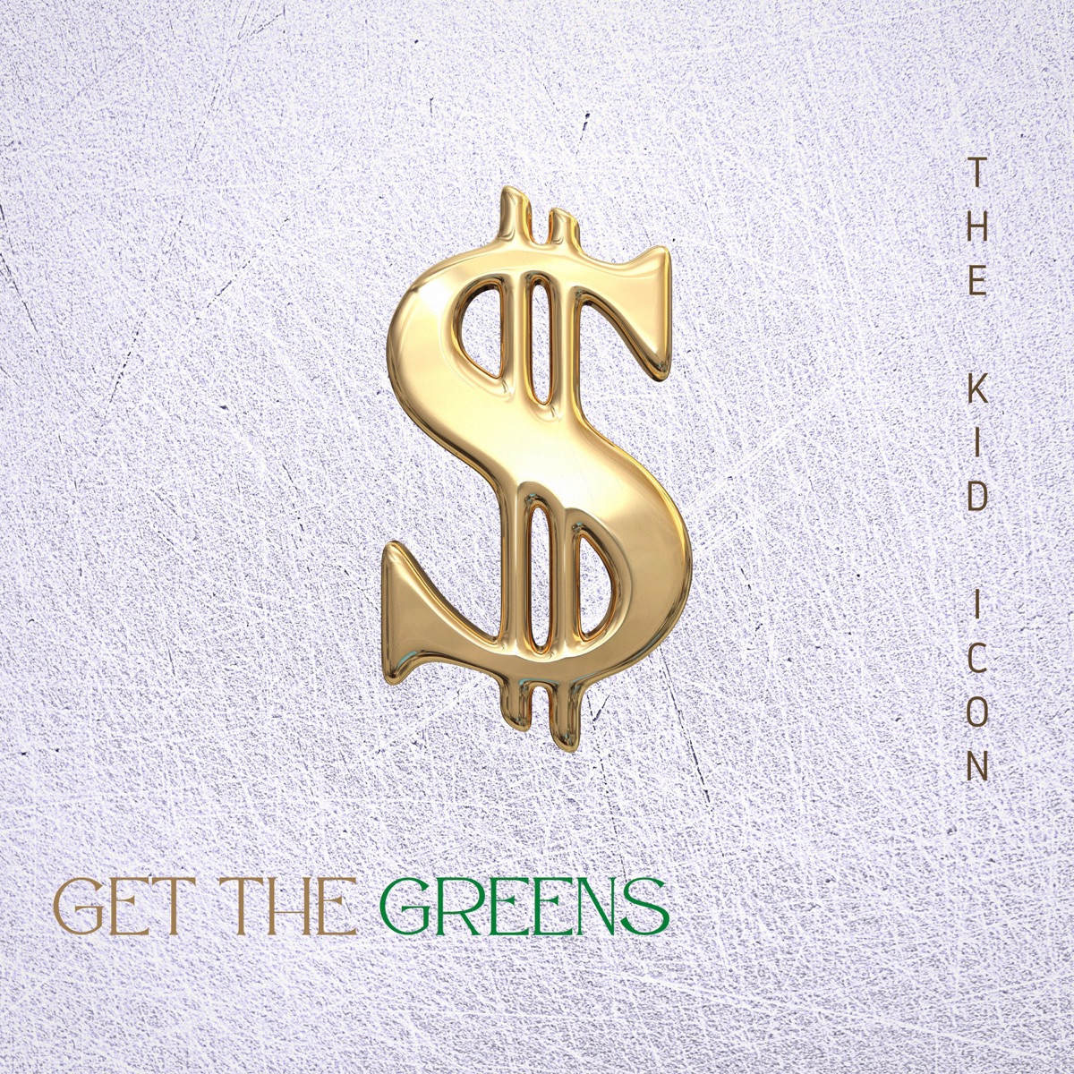 Get the Greens - Single by The Kid Icon album cover