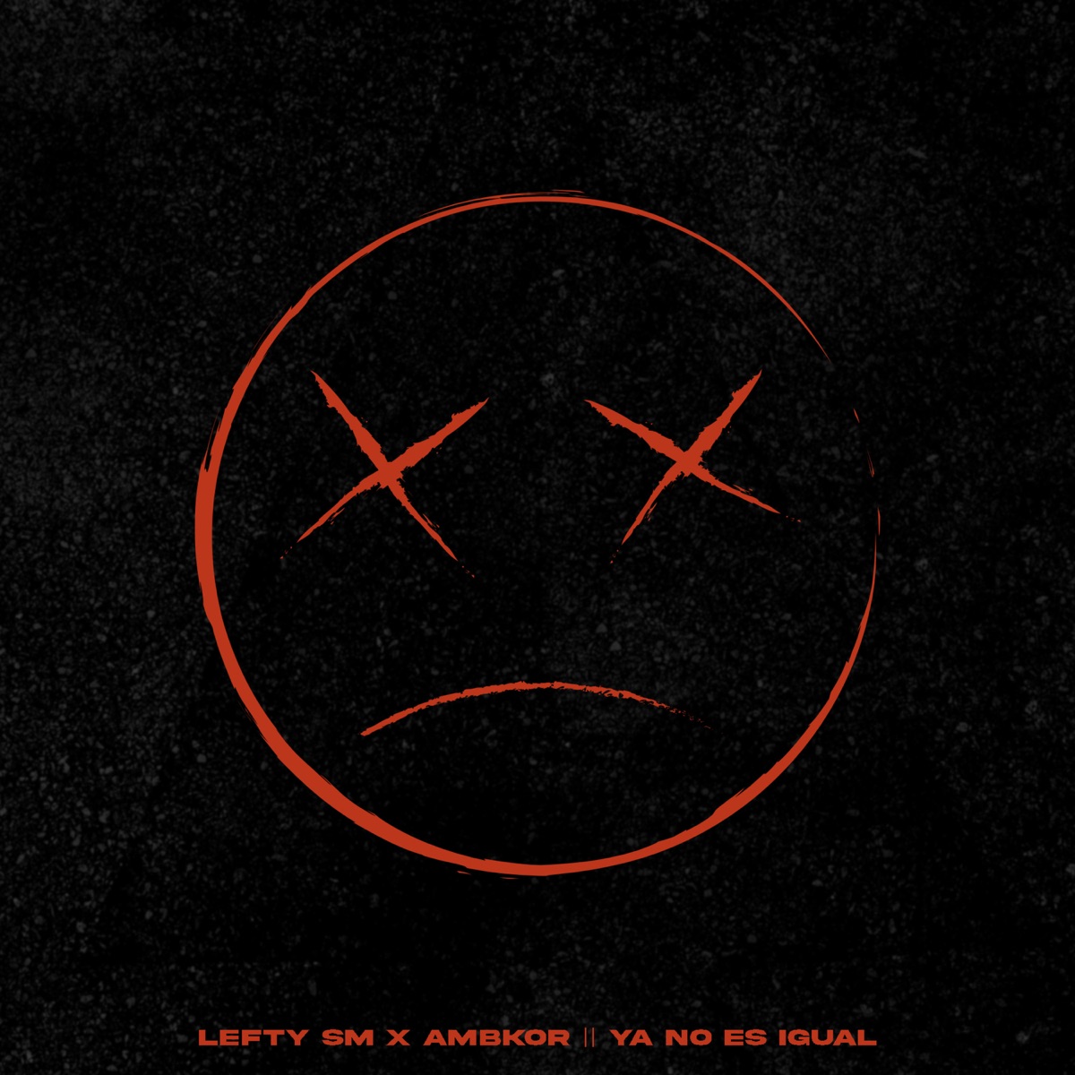 Ya No Es Igual - Single by Lefty Sm & AMBKOR album cover