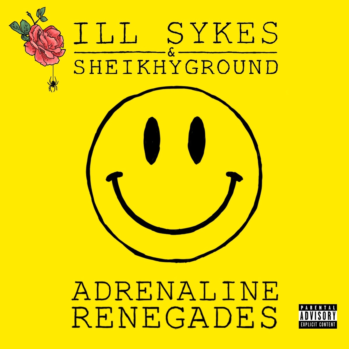 Adrenaline Renegades - Single by ill Sykes & SheikhyGround album cover