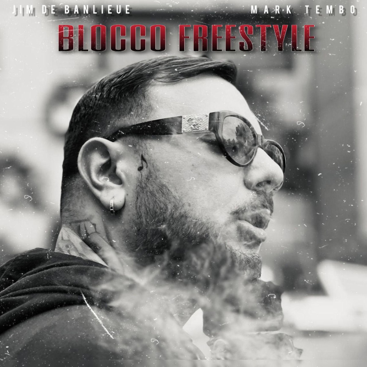 BLOCCO FREESTYLE - Single by Mark Tembo & Jim De Banlieue album cover