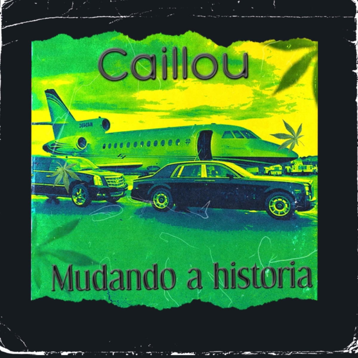 Mudando a história - Single by Caillou album cover