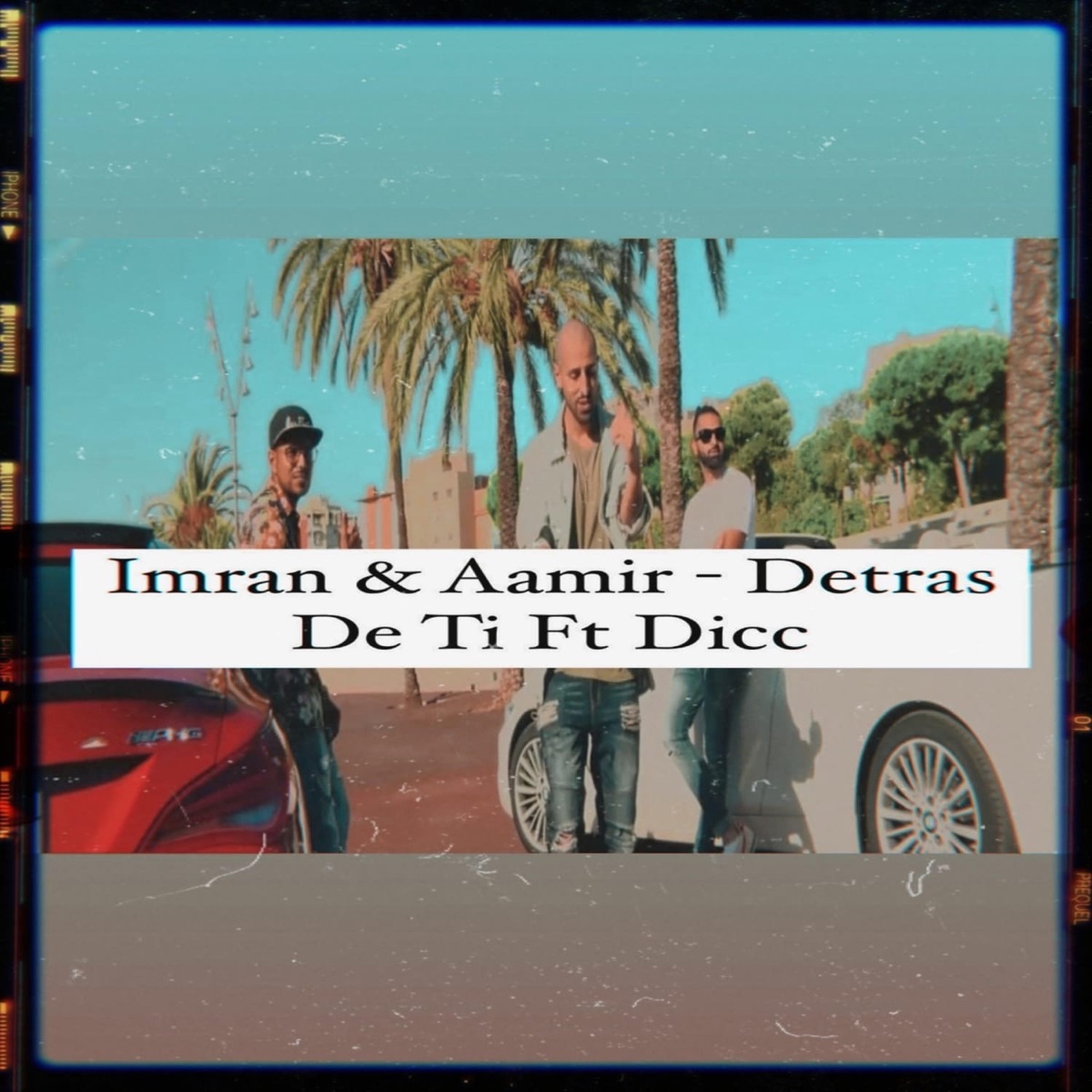 Detrás De Ti (feat. Dicc) - Single by Imran & Aamir album cover