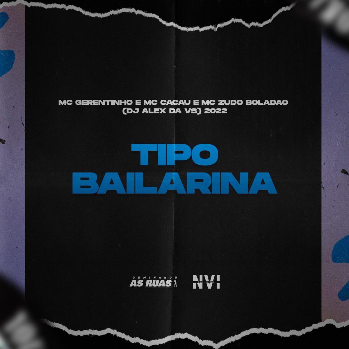 Tipo Bailarina - Single by DJ ALEX DA VS, Mc gerentinho, MC Cacau & Mc Zudo Boladão album cover