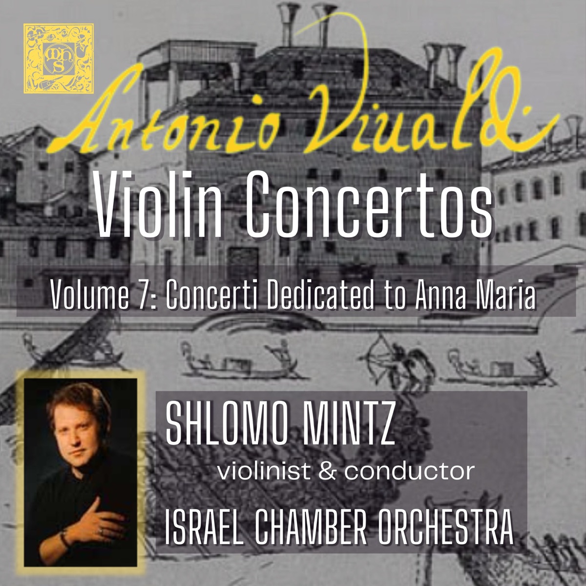 Vivaldi Collection, Volume VII: Anna Maria Violin Concertos by Shlomo Mintz & Israel Chamber Orchestra album cover