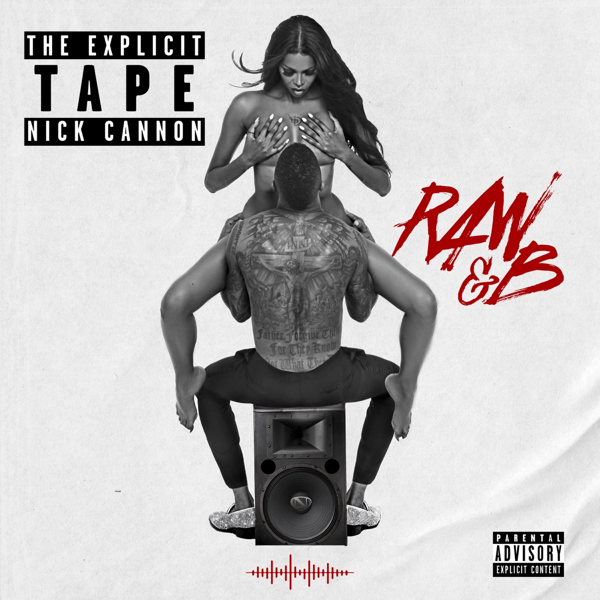 The Explicit Tape: Raw & B by Nick Cannon album cover