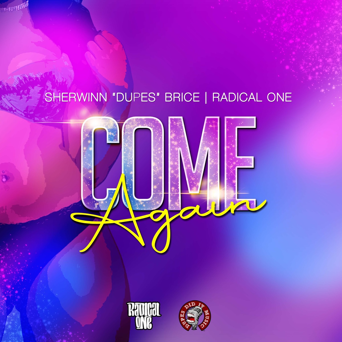 Come Again - Single by Radical One & Sherwinn Dupes Brice album cover