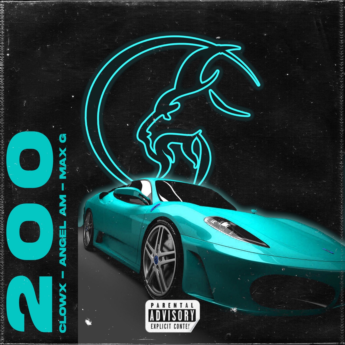 200 (feat. Max G & Angel AM) - Single by Clowx album cover