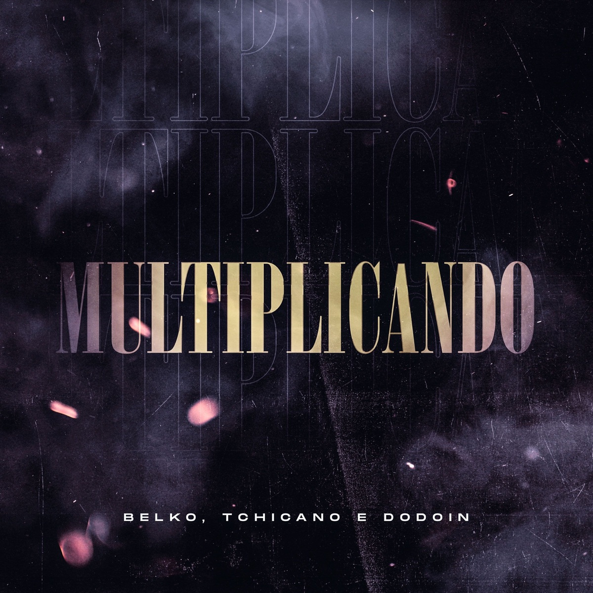 Multiplicando - Single by Belko & Tchicano album cover