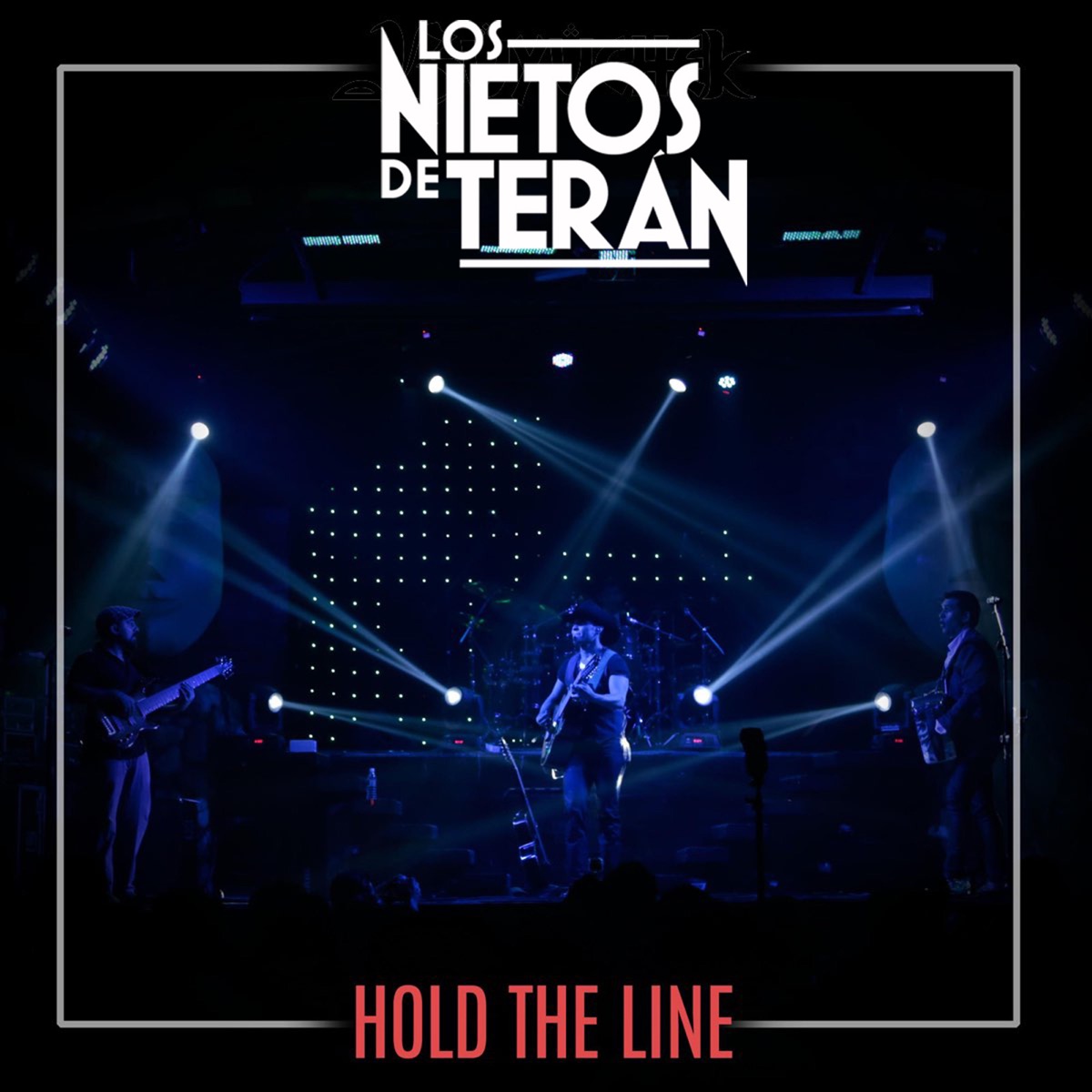 Hold the Line - Single by Los Nietos De Terán album cover