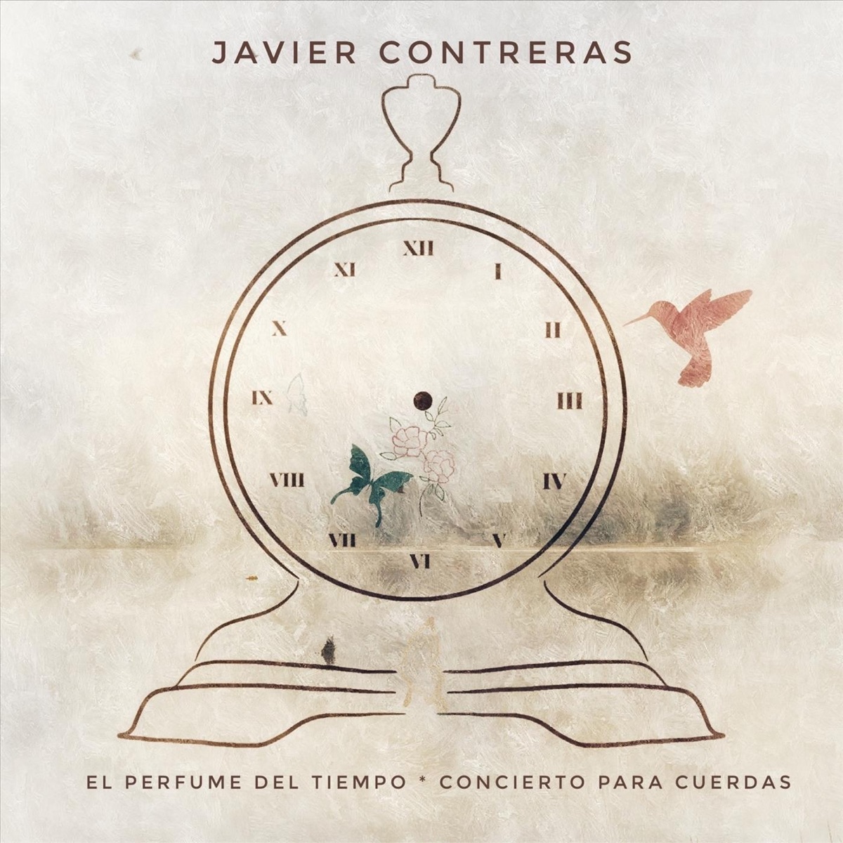 Javier Contreras: El Perfume del Tiempo y Concierto para Cuerdas by Orquesta Clásica PUCV, Hugo Cortés & Pablo Alvarado Gutiérrez album cover
