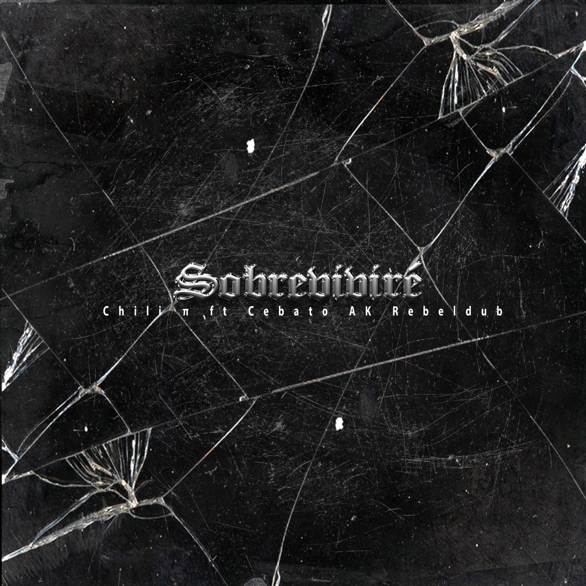 Sobreviviré (feat. Cebato Ak Rebeldub) - Single by Chili π album cover