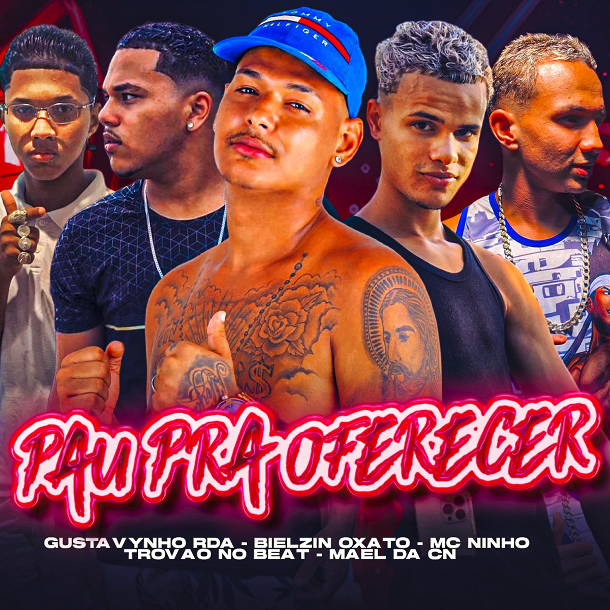 Pau pra Oferecer (feat. MC Ninho, Mael da CN & Gustavynho RDA) - Single by Trovão no Beat & Bielzin oxato album cover