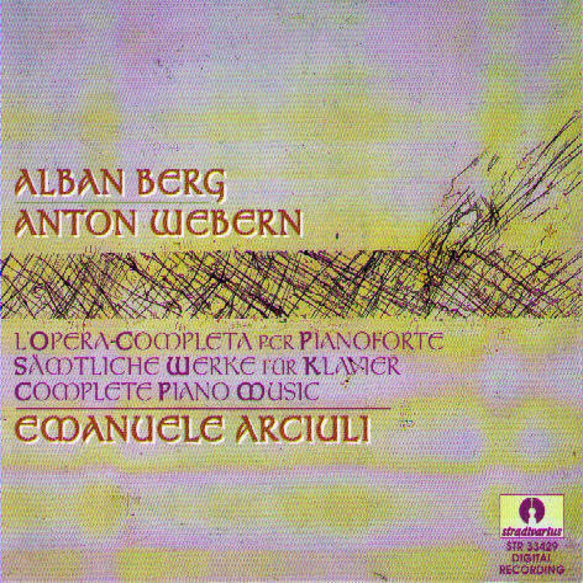 Berg & Webern: Complete Piano Music by Emanuele Arciuli album cover