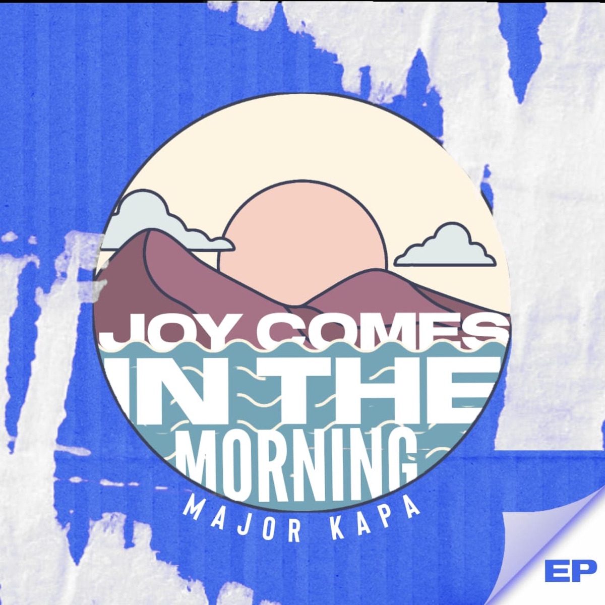 Joy Comes In the Morning by Major Kapa album cover