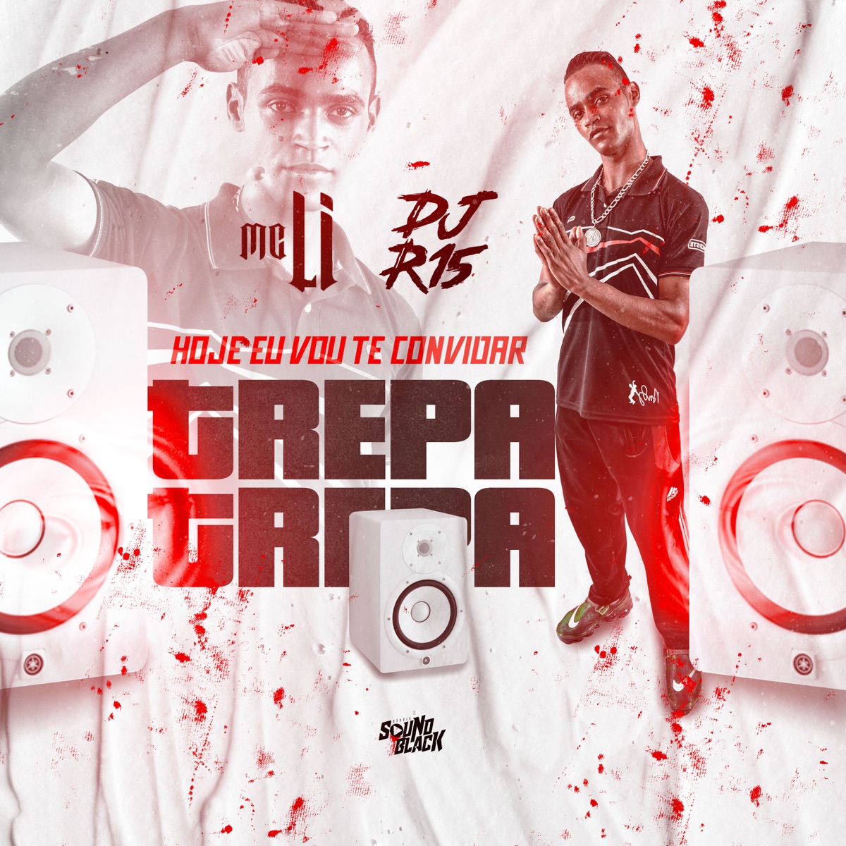 Hoje Eu Vou Te Convidar / Trepa Trepa - Single by MC LI & Dj R15 album cover