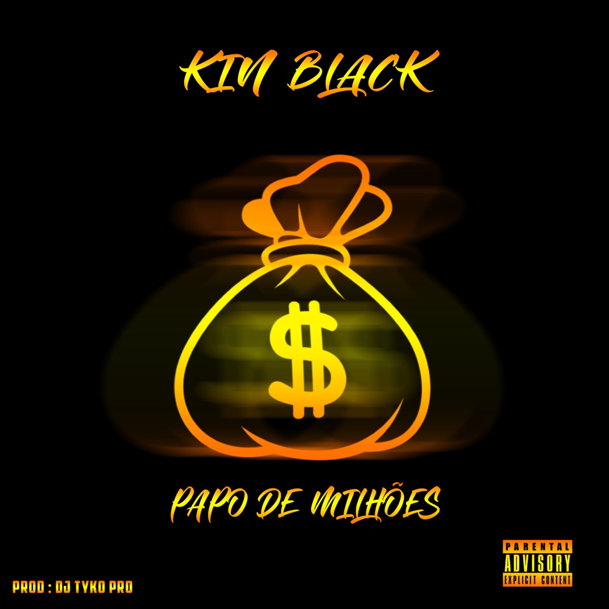 Papo de Milhões - Single by Kinblack & Dj Tyko Pro album cover