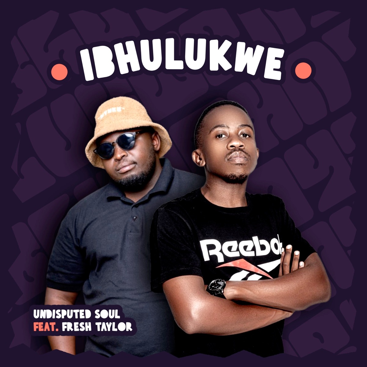 Ibhulukwe (feat. Fresh Taylor) - Single by Undisputed Soul album cover