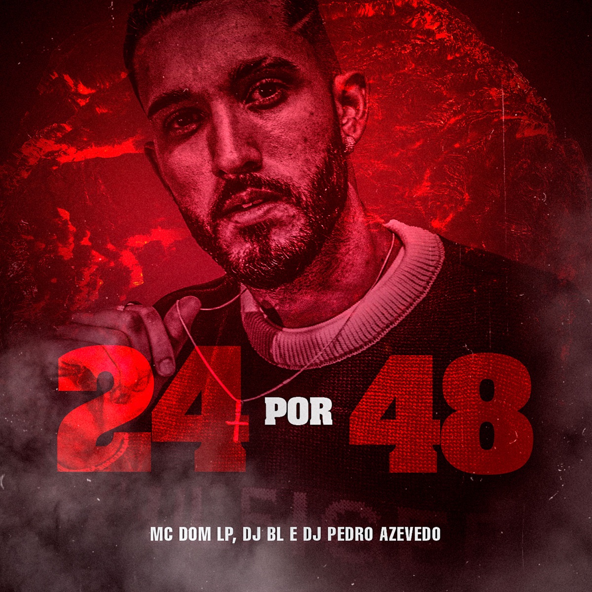 24 por 48 - Single by MC Dom LP, Dj Pedro Azevedo & DJ BL album cover