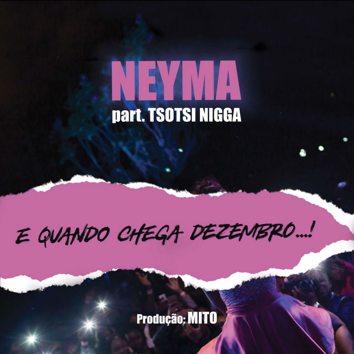 Quando Chega Dezembro (feat. Tsotsi N***a) - Single by Neyma album cover