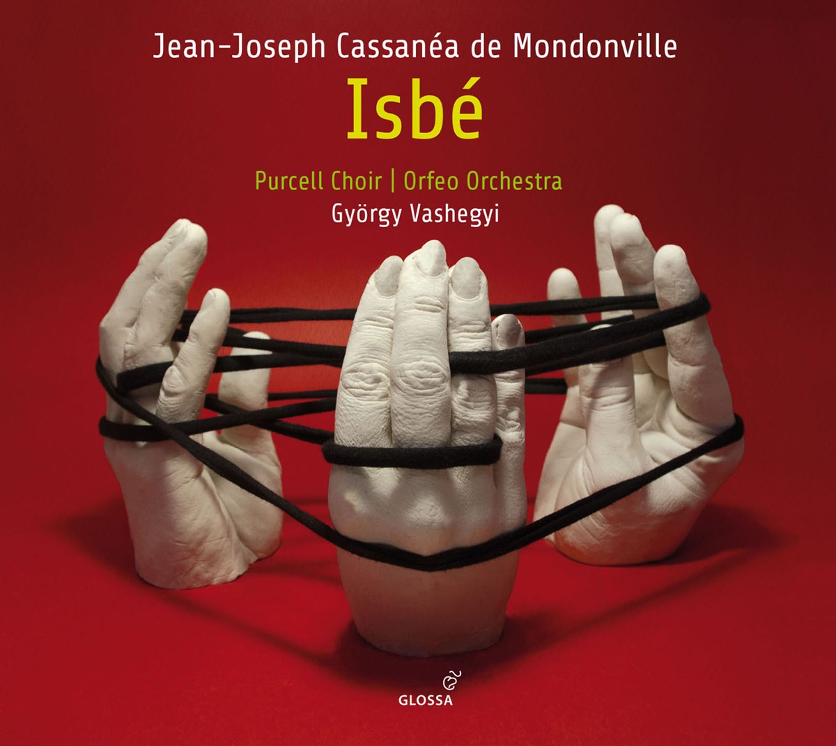 Mondonville: Isbé by Katherine Watson, Reinoud Van Mechelen, Thomas Dolié, Chantal Santon-Jeffery, Orfeo Orchestra & György Vashegyi album cover