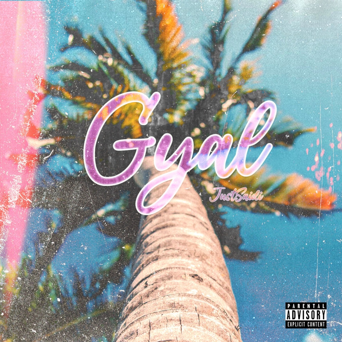 Gyal - Single by JustSaidi album cover