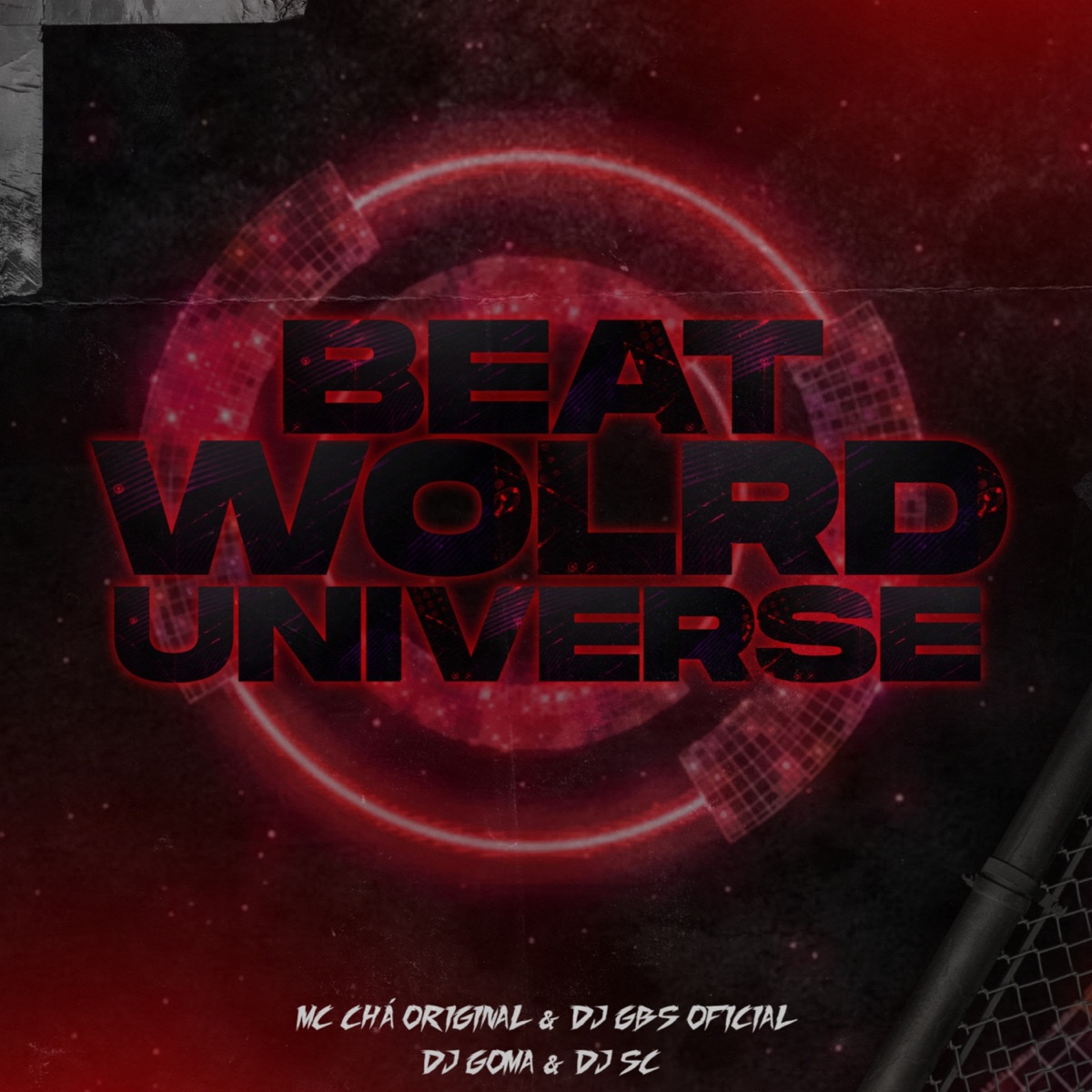 BEAT WORLD UNIVERSE (feat. Mc Chá Original) - Single by DJ GOMA album cover