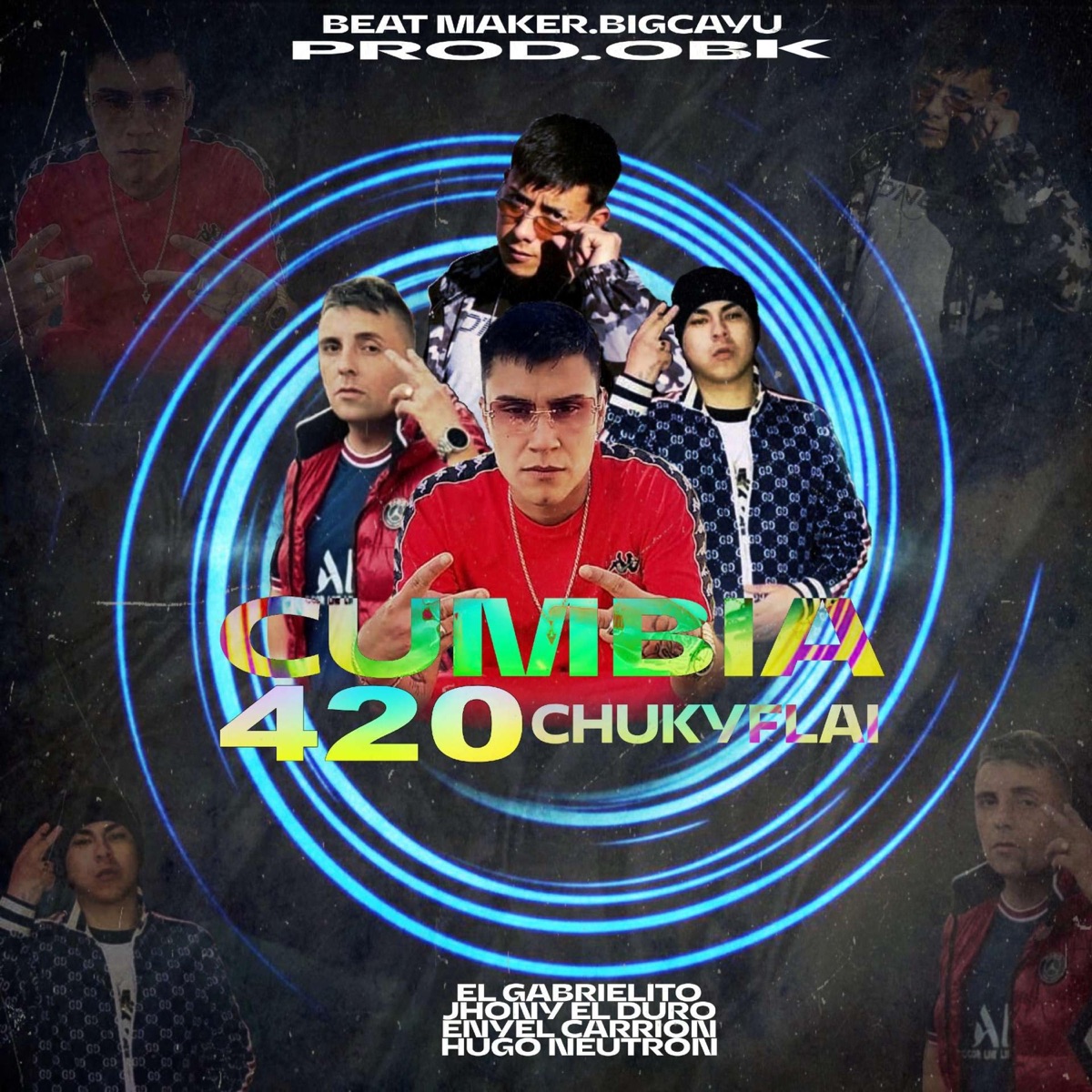 CUMBIA 420 CHUKYFLAI (feat. JHONNY EL DURO, ENYEL CARRION & HUGO NEUTRON) - Single by el gabrielito album cover