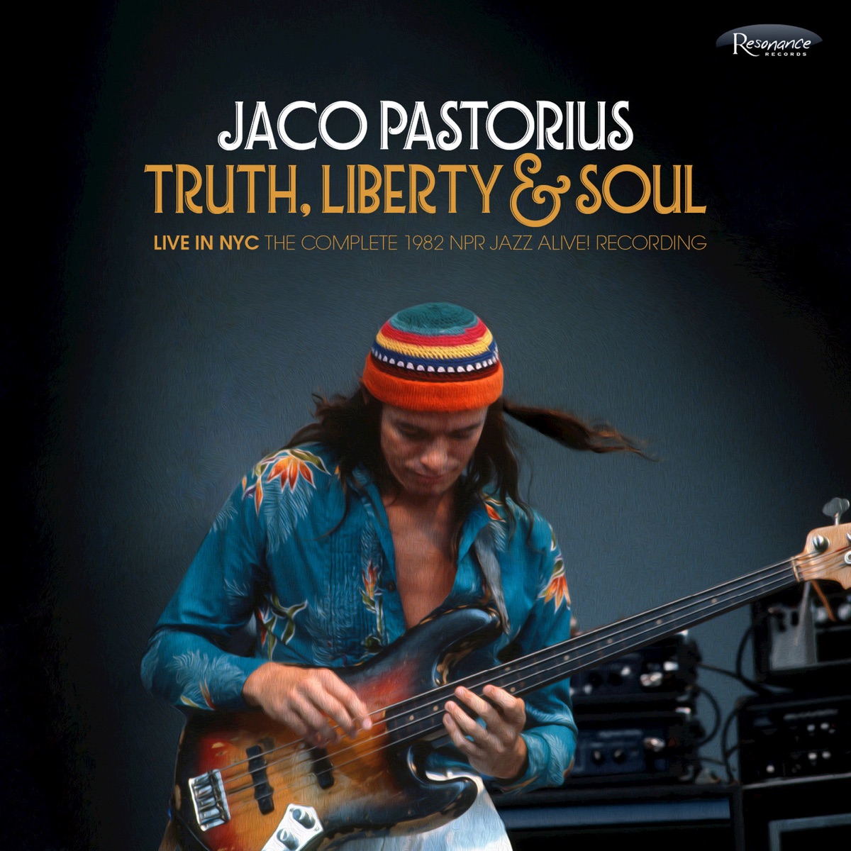 Truth, Liberty & Soul (Live in NYC: The Complete 1982 NPR Jazz Alive! Recording) by Jaco Pastorius album cover