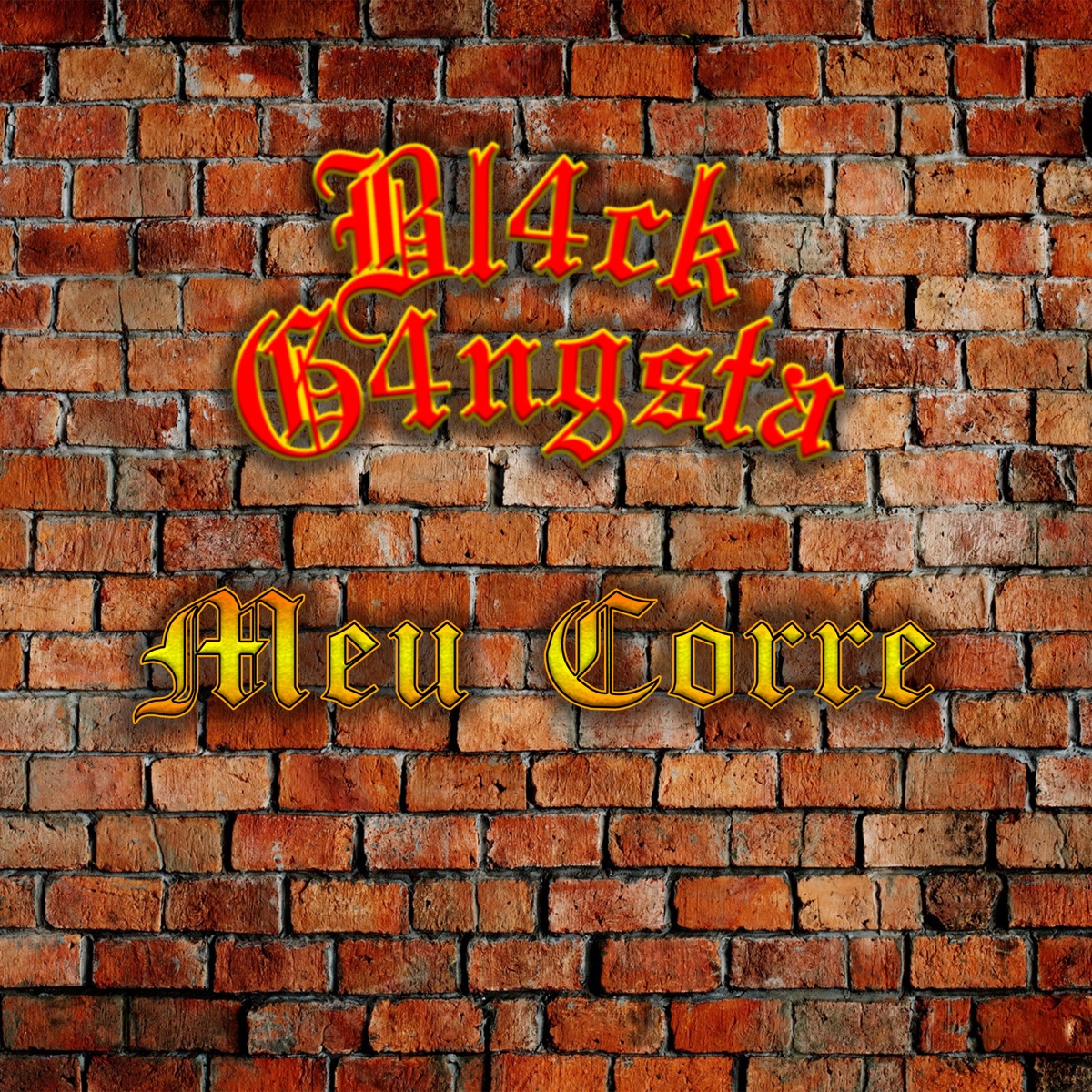 Meu Corre (feat. Anoni Z) - Single by Bl4ck G4ngsta album cover