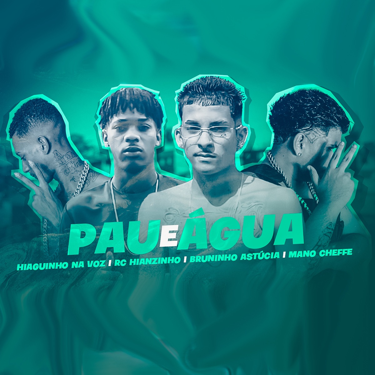 Pau e Água (feat. RC Hianzinho) - Single by Mano Cheffe, Bruninho Astucia & Hiaguinho na Voz album cover