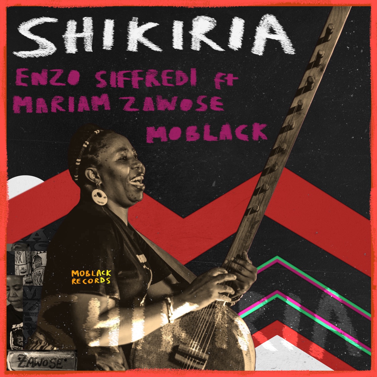 Shikiria (feat. Mariam Zawose) - Single by Enzo Siffredi & MoBlack album cover