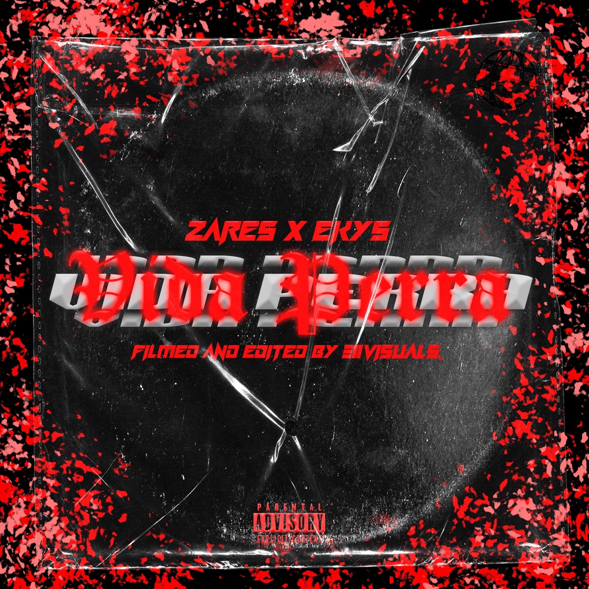 VIDA PERRA (feat. EKYS) - Single by Zares MDZ album cover