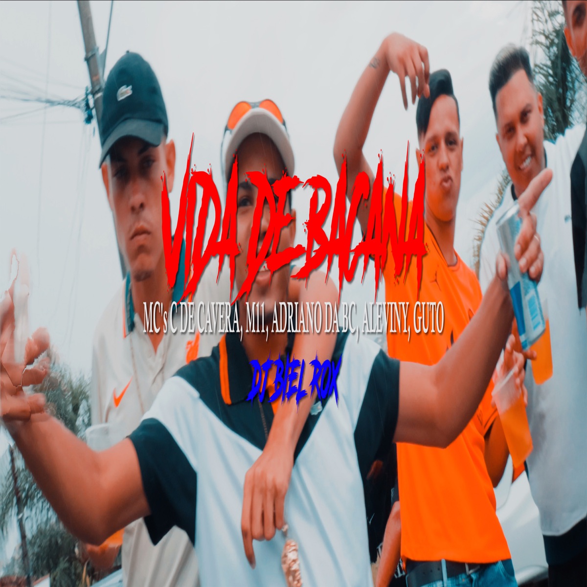 Vida de Bacana (feat. MC ADRIANO DA BC, MC M11, MC C DE CAVEIRA, Mc Aleviny & MC Guto) - Single by DJ Biel Rox album cover