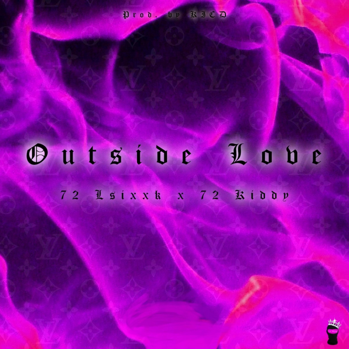 Outside Love (feat. 72 Kiddy) - Single by 72 LSixxk album cover