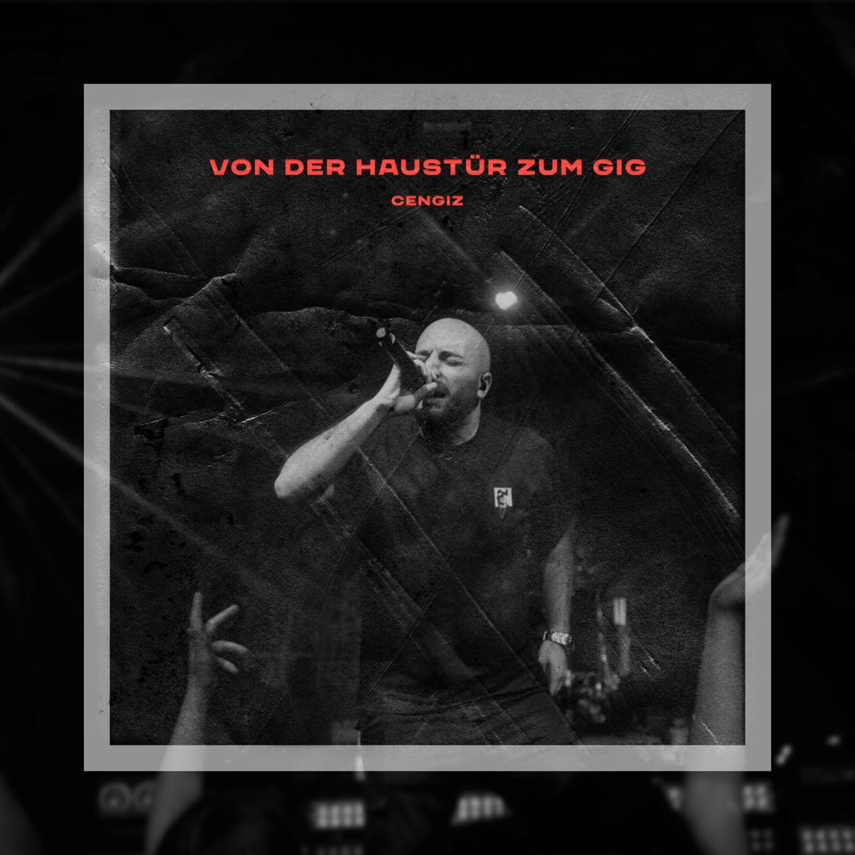 Von der Haustür zum Gig - Single by Cengiz album cover