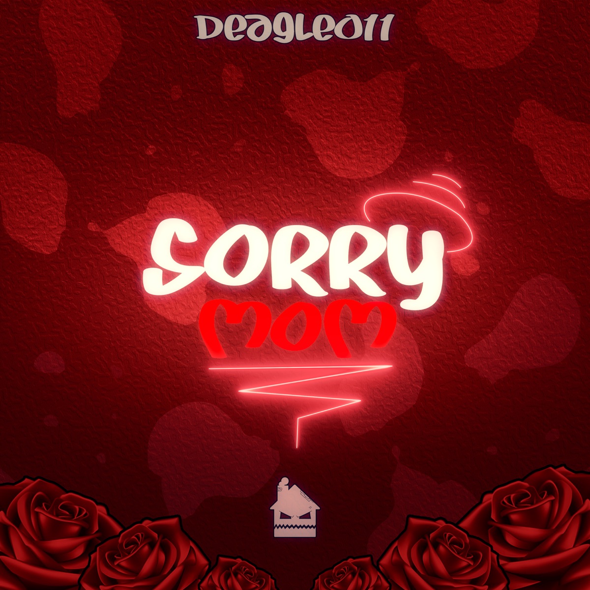 Sorry Mom - Single by Deagle011 & Casa Monstro album cover