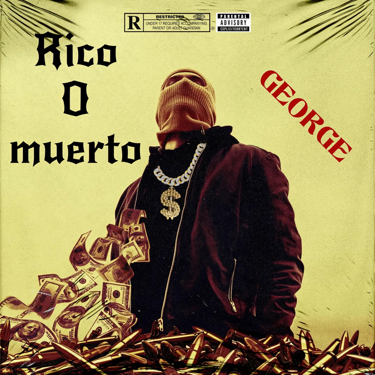 Rico o Muerto (feat. Coda, Mala Fama & Rico) - Single by George album cover