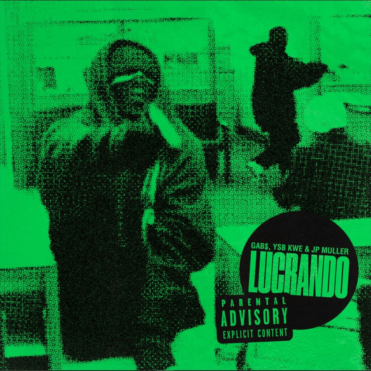 Lucrando - Single by GAB$, ysbkwe & JP muller album cover