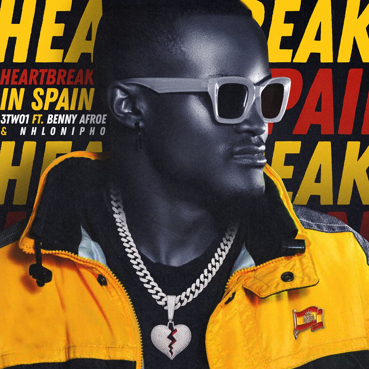 Heartbreak In Spain - Single by 3TWO1, Benny Afroe & Nhlonipho album cover