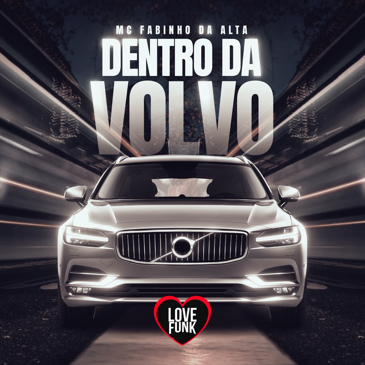 Dentro da Volvo - Single by MC Fabinho Da Alta album cover