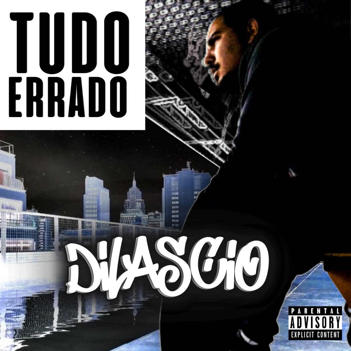 Tudo Errado - Single by Dilascio album cover