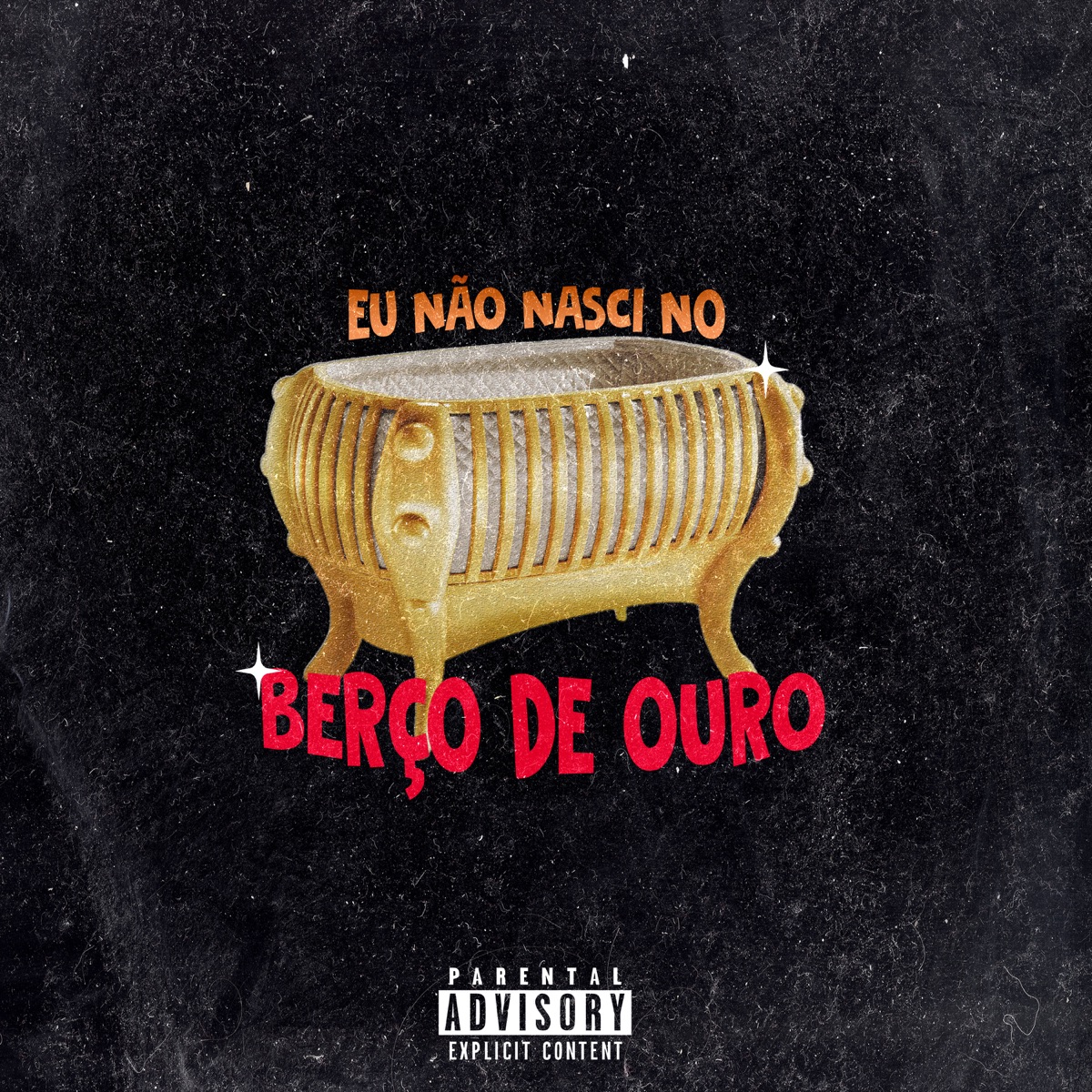 Eu Não Nasci no Berço de Ouro - Single by Morbeck album cover