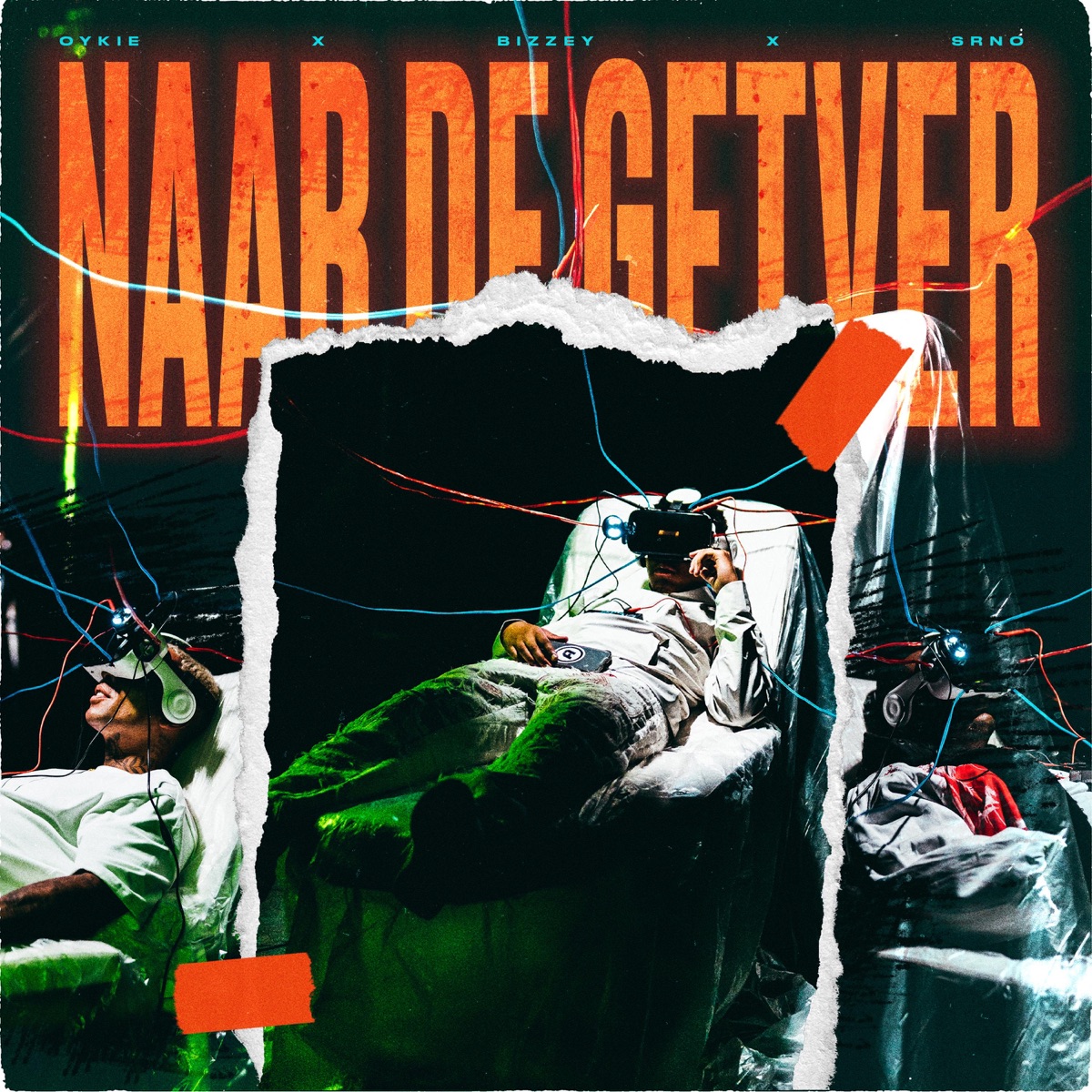 Naar De Getver - Single by Oykie, Bizzey & SRNO album cover